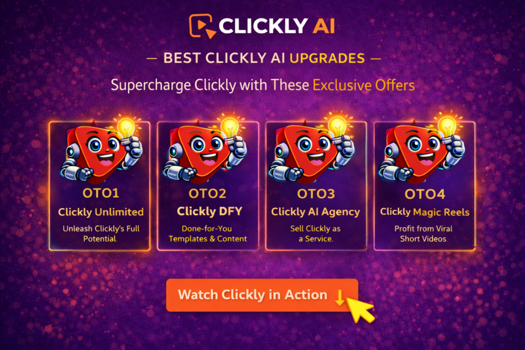 Clickly AI OTO upgrades showing Clickly PRO, ClipMagic, and bundle features